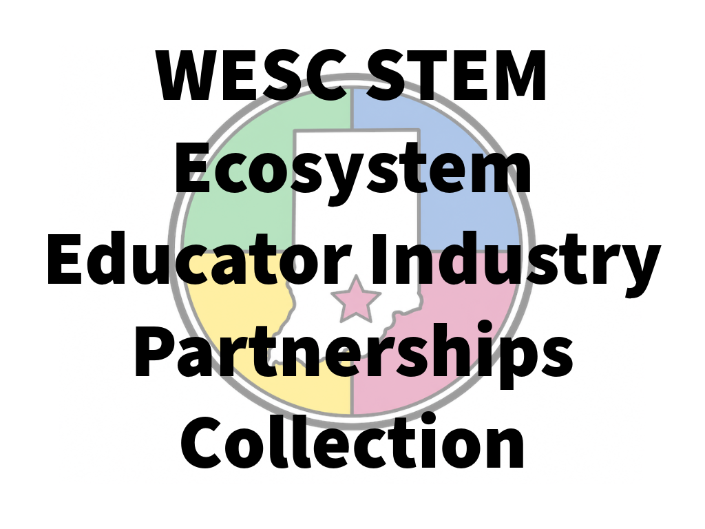 WESC STEM Ecosystem Educator Industry Partnerships