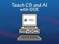 Teach CS and AI with IDOE