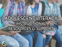 Adolescent Literacy: Instructional Resources & Support