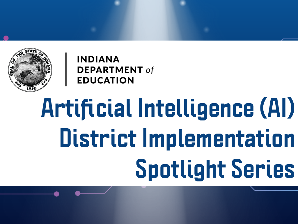 Artificial Intelligence (AI) District Implementation Spotlight Series