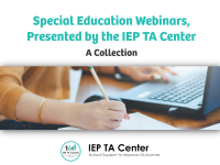 IEP TA Center Special Education Webinars