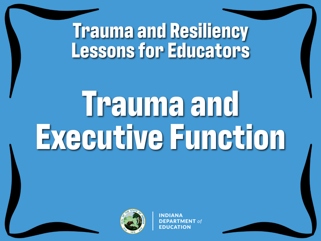 Learning Lab - Trauma and Executive Function