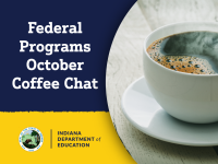 Federal Programs October Coffee Chat