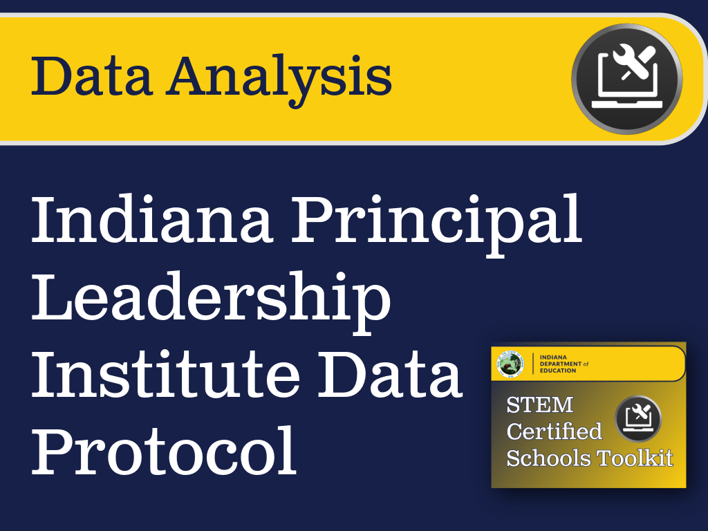 Learning Lab Indiana Learning Lab - Indiana Principal Leadership Institute Data Protocol