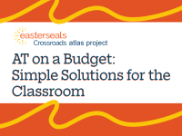 AT on a Budget: Simple Solutions for the Classroom