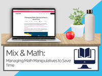 Mix & Math: Managing Math Manipulatives to Save Time