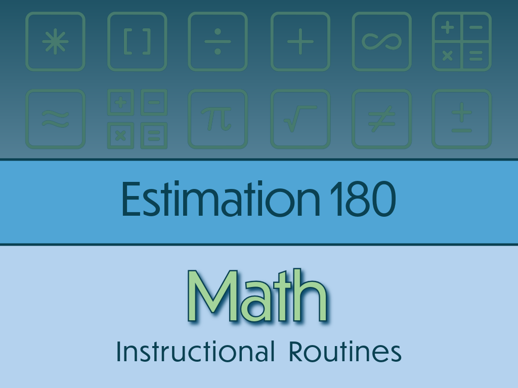 Estimation 180 Example Learning Lab - Estimation 180