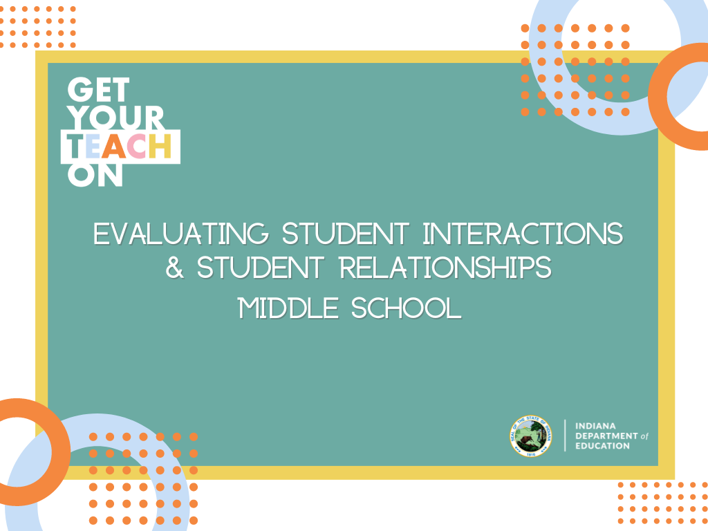Learning Lab Evaluating Student Interactions & Student Relationships