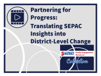 Partnering for Progress: Translating SEPAC Insights into District-Level Change