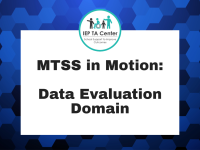MTSS in Motion: Data Evaluation Domain