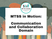 MTSS in Motion: Communication and Collaboration Domain