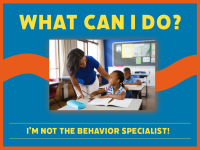 What Can I Do? I'm Not the Behavior Specialist!