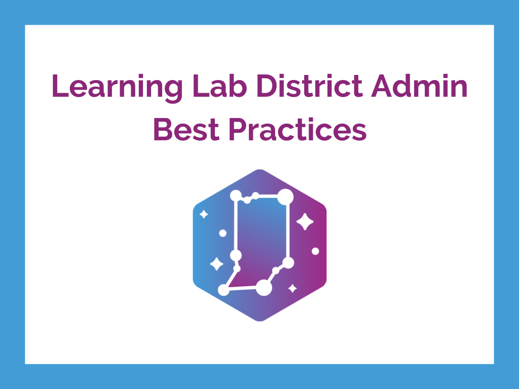 Learning Lab - District Admin Best Practices