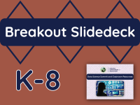 K-8 Breakout Slidedeck