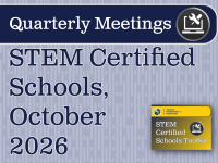 STEM Certified Schools Quarterly Meeting October 2026