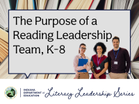 The Purpose of a Reading Leadership Team, K-8