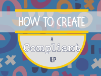 How to Create a Compliant IEP