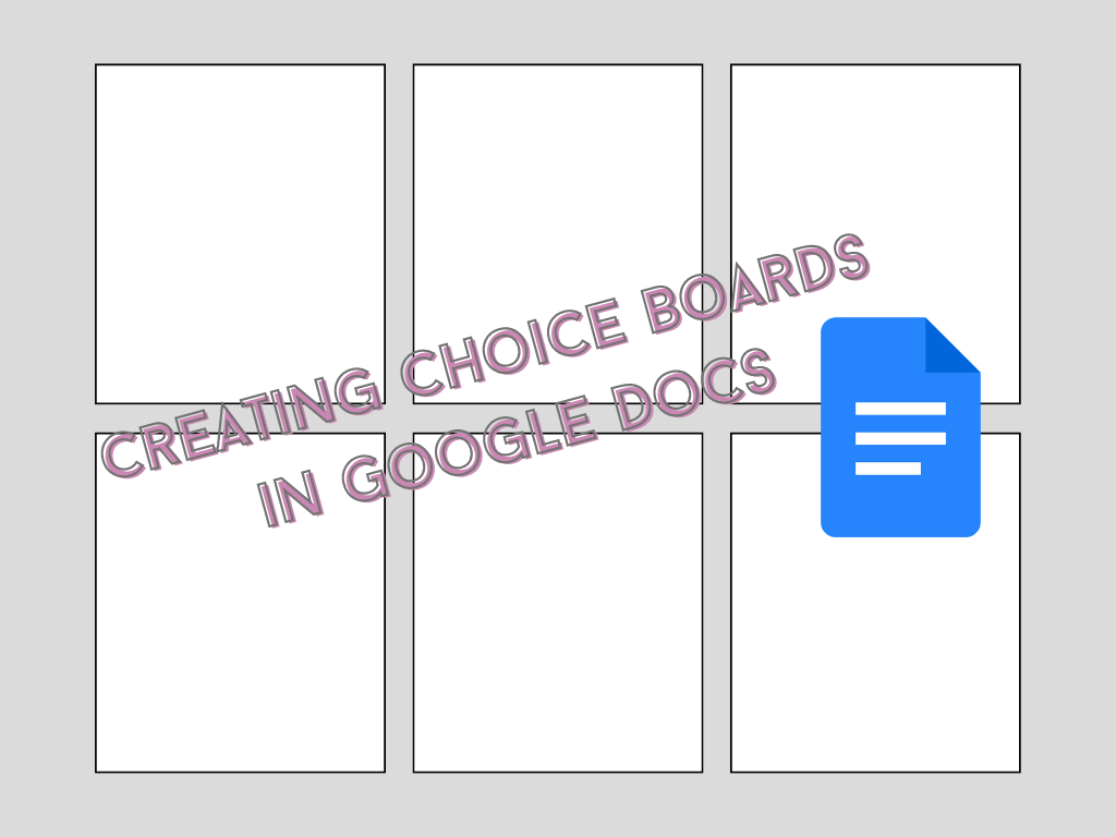 Learning Lab - Creating Choice Boards in Google Docs