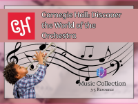 Carnegie Hall: Discover the World of the Orchestra