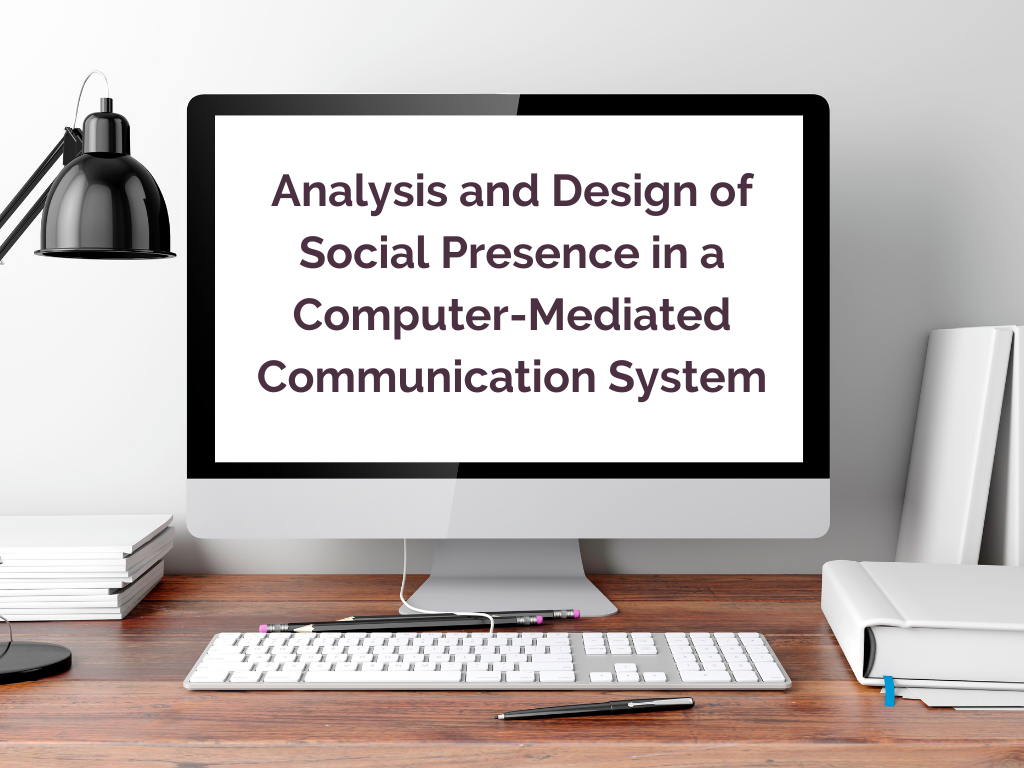 Learning Lab - Analysis and Design of Social Presence in a Computer ...