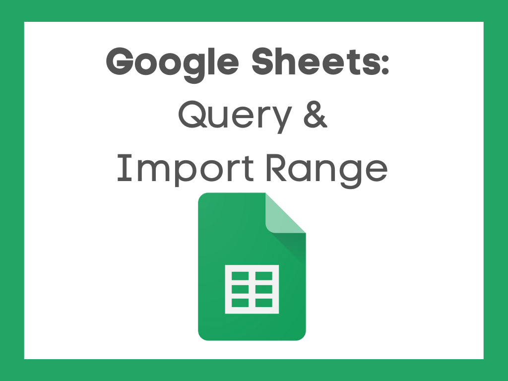 Learning Lab - Google Sheets: Query and Import Range