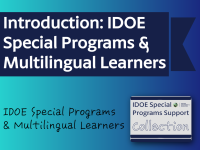 Introduction: IDOE Special Programs & Multilingual Learners