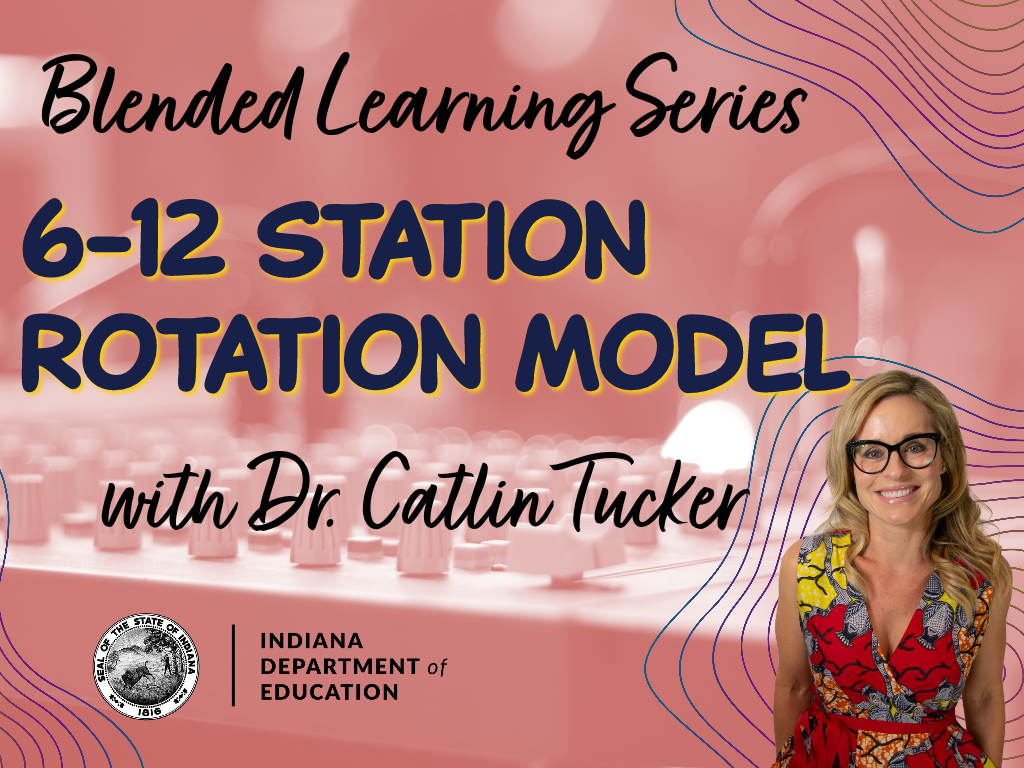 Learning Lab - Station Rotation Model (6-12; All subject areas) with Dr ...
