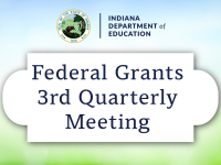 Federal Grants 3rd Quarterly Meeting
