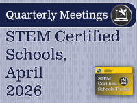 STEM Certified Schools Quarterly Meeting April 2026