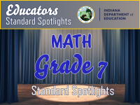 Mathematics Educators: Grade 7 Standard Spotlights