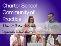 Charter School Community of Practice - The Dollars Behind Special Education