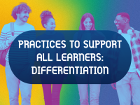 Practices to Support All Learners: Differentiation