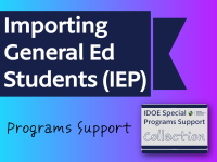 Importing General Ed Students (IEP)