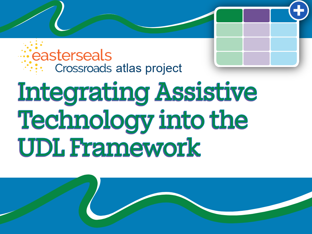 Learning Lab - Integrating Assistive Technology into the UDL Framework