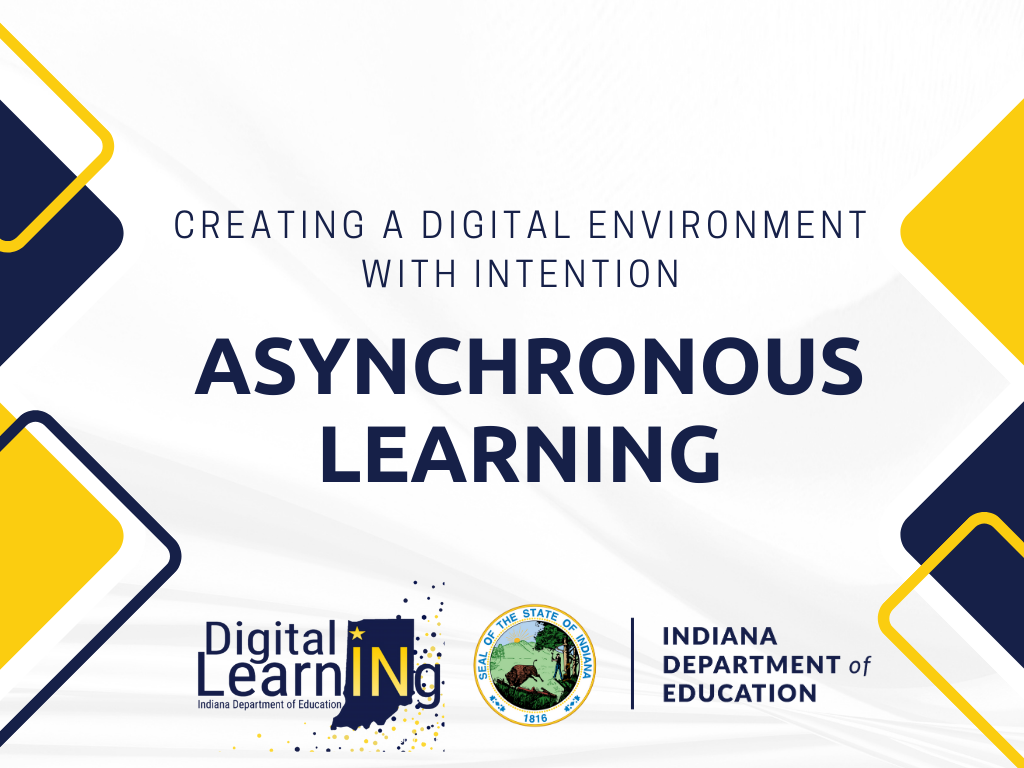 Digital Asynchronous Learning Learning Lab - Creating a Digital Environment with Intention ...
