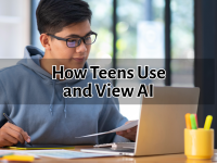 How Teens Use and View AI