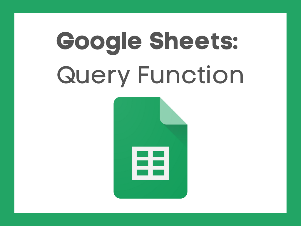Learning Lab - Google Sheets: Query Function