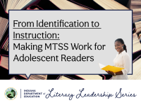 From Identification to Instruction: Making MTSS Work for Adolescent Readers
