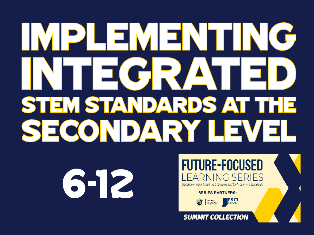 Learning Lab - Implementing Integrated STEM Standards at the Secondary ...