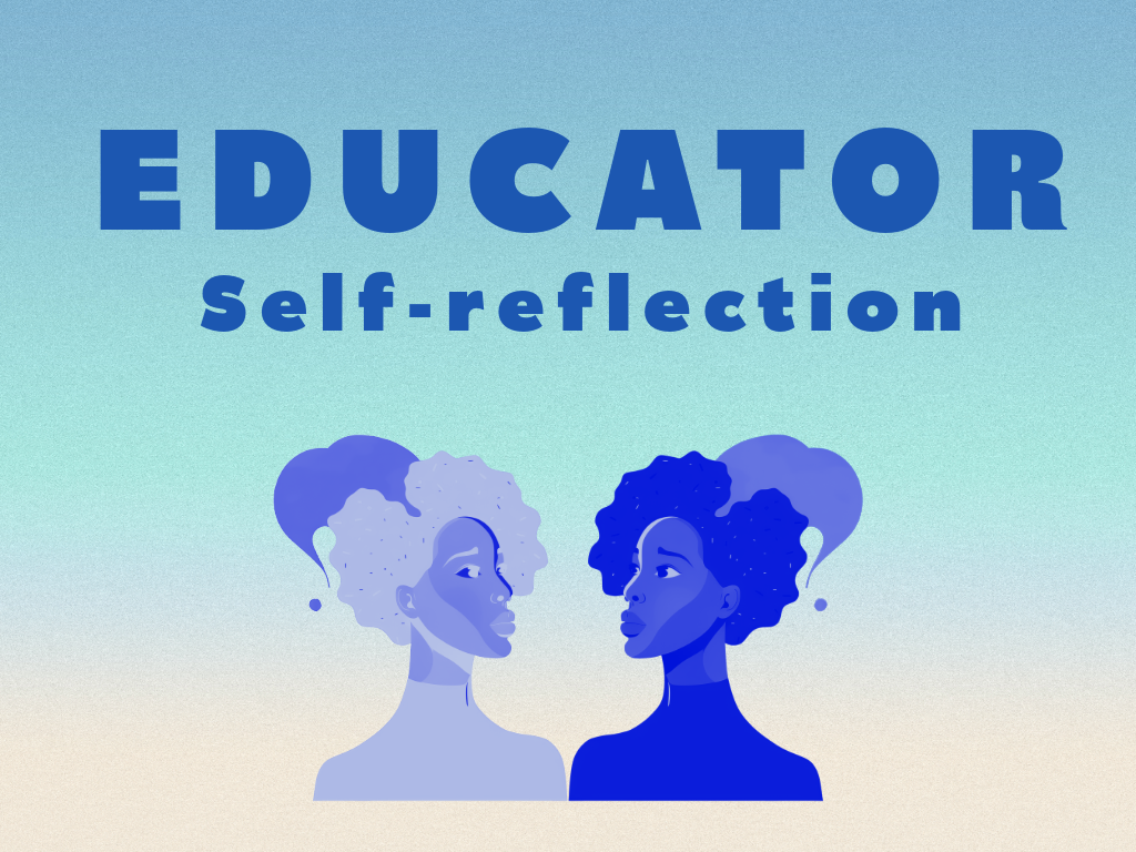 Learning Lab - Educator Self-Reflection