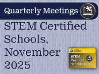STEM Certified Schools Quarterly Meeting November 2025