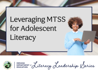 Leveraging MTSS for Adolescent Literacy