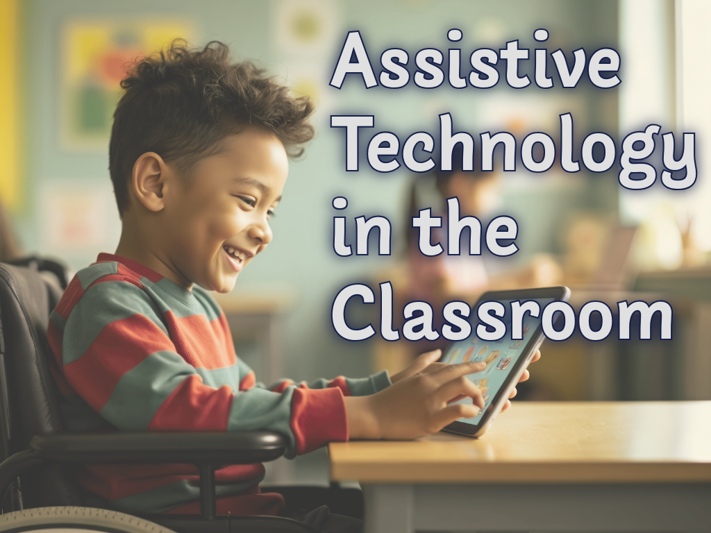 Learning Lab - Assistive Technology in the Classroom