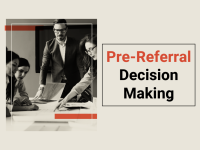 Pre-Referral Decision Making