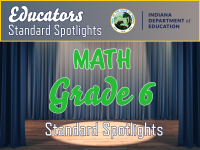 Mathematics Educators: Grade 6 Standard Spotlights