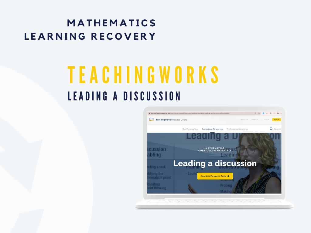 Learning Lab - TeachingWorks: Leading a Discussion