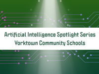 Artificial Intelligence (AI) Spotlight - Yorktown Community Schools