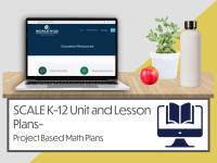 SCALE K-12 Unit and Lesson Plans- Project Based Math Plans